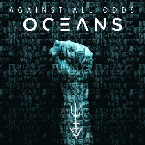Oceans : Against All Odds